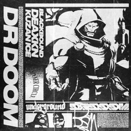 DR DOOM (feat. NegativeMindzMusic, Deakxn & Kuzan Ice) [BLACKBOUND MIXX] BlackBound黒