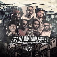 Set Dj Juninho Mpc #02 (feat. Diamante, Amorim, Matrina & Alicia Alves) - Single - Dj Juninho Mpc & Mc Brunyn