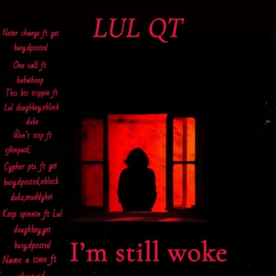Im still woke
