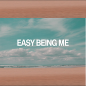 Easy Being Me
