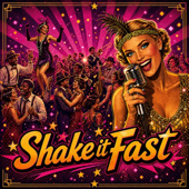 Shake it fast
