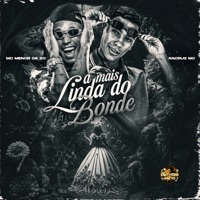 A Mais Linda do Bonde - Single - Mc Menor da ZO, Racruz MC & DJ Biel Bolado