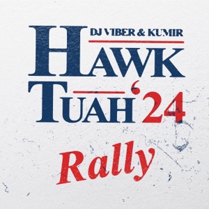 Hawk Tuah Rally