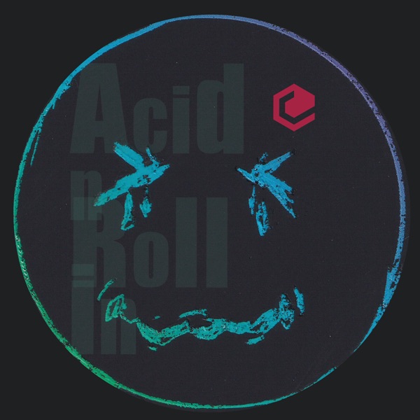 Acid N Rollin - EP