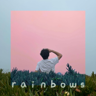 rainbows - Single