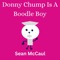 Donny Chump Is A Boodle Boy - Sean McCaul lyrics