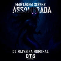Montagem Sirene Assombrada - Single - DJ OLIVEIRA ORIGINAL