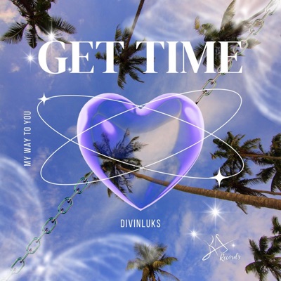 Get Time (My way to You) - Single