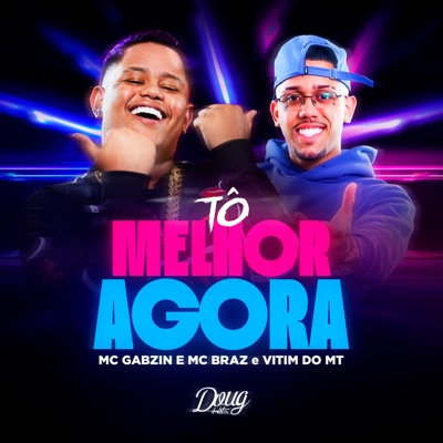 Tô Melhor Agora - Single