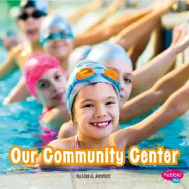 Our Community Center: Places in Our Community (Unabridged)