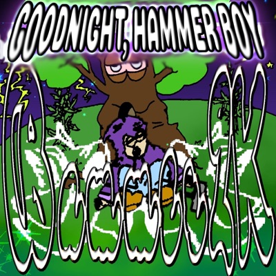 Goodnight, Hammer Boy