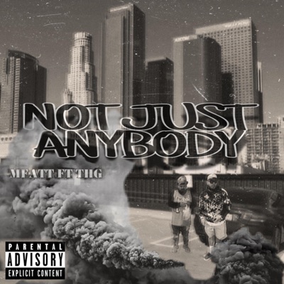 Not Just Anybody (feat. TheHomieGabe) - Single