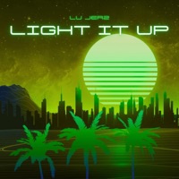 Light It Up - Single - Lu Jerz