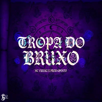 Tropa do Bruxo (feat. MC Vuiziki) - Single