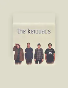 Listen to The Kerouacs, watch music videos, read bio, see tour dates & more!