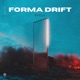 Forma Drift