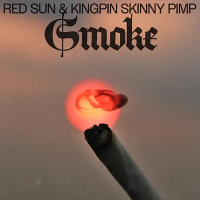 Smoke (Slowed + Reverb) - Red Sun & Kingpin Skinny Pimp