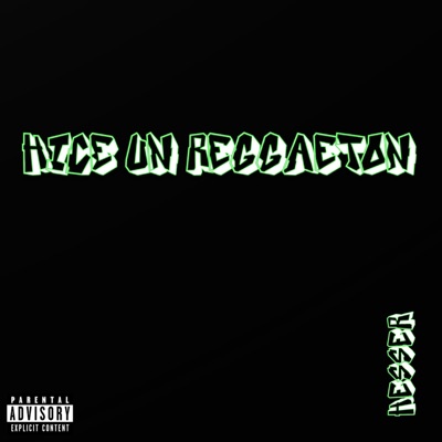 Hice Un Reggaeton - Single