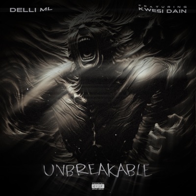 unbreakable (feat. Kwesi Dain) - Single