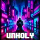 UNHOLY Single
