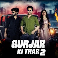Gurjar Ki Thar 2 (feat. Vikram Alampuriya) - Single - Manjeet Mandola & Muskan Thakur