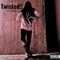 Twisted!! - Amazin Ace lyrics
