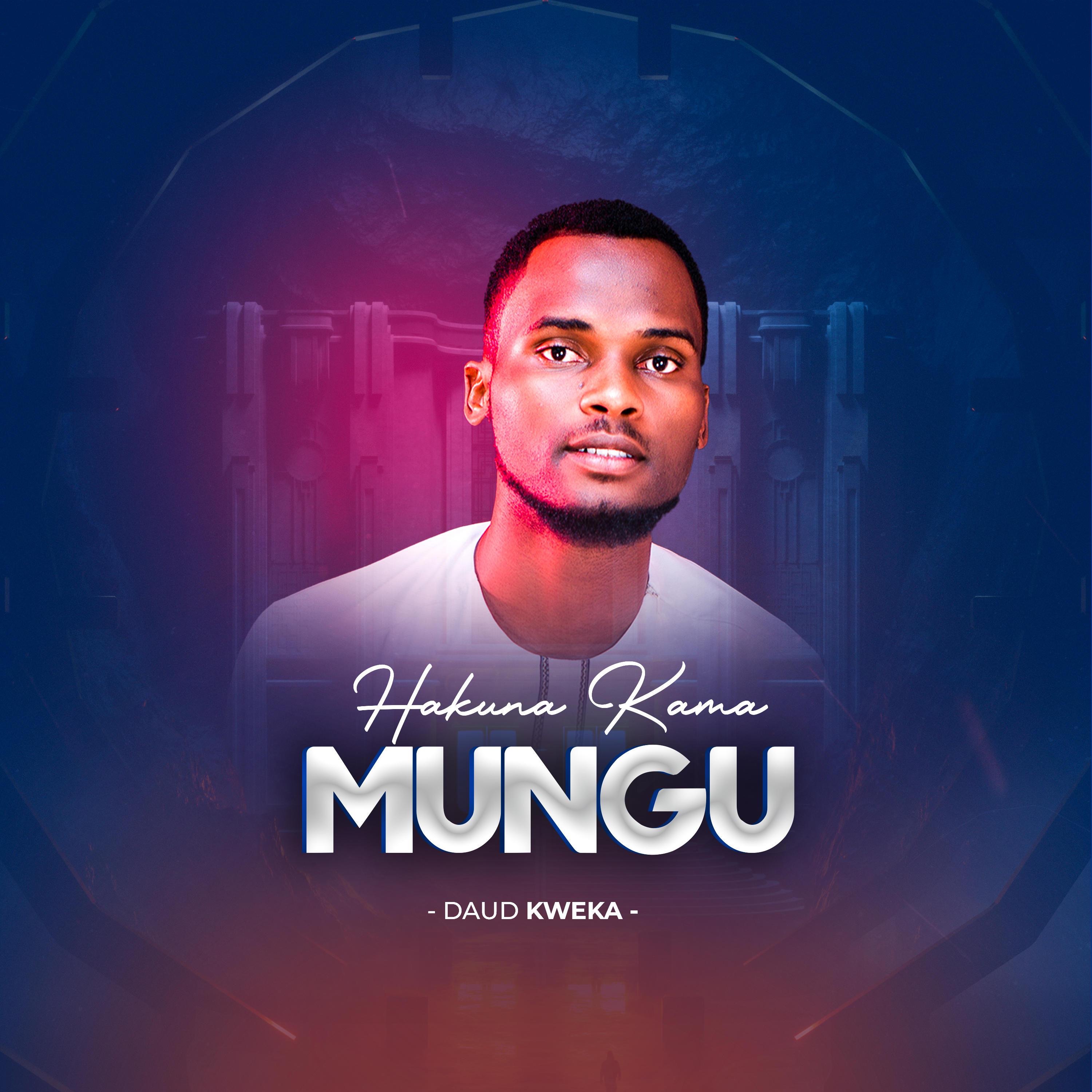 Daud Kweka - Hakuna kama Mungu