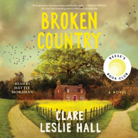 Broken Country (Reese's Book Club) (Unabridged) - Clare Leslie Hall Cover Art