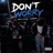 Dont Worry (feat. Dano Caviar)