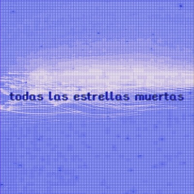 todas las estrellas muertas - Single