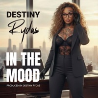 In the mood - Single - Destiny Rydas