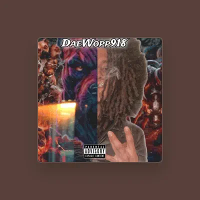 Listen to DaeWopp918, watch music videos, read bio, see tour dates & more!