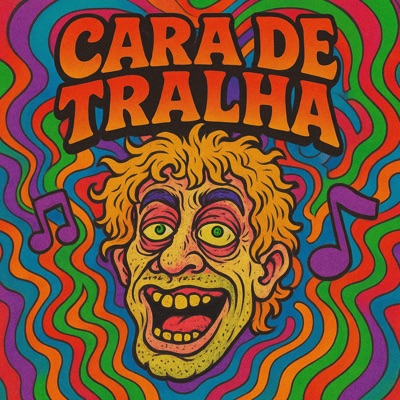 Cara De Tralha - Single