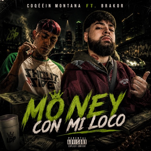 MONEY CON MI LOCO (feat. COQEÉIN MONTANA)