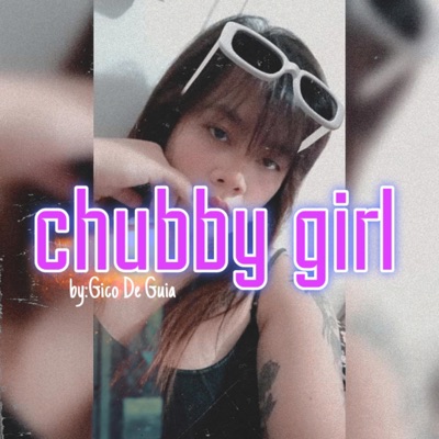 Chubby Girl - Single
