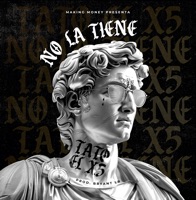 No la Tiene - Single - Tato el X5 & Bryant LR