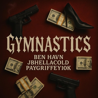 Gymnastics (feat. Paygriffey10k & JbHellaCold) - Single