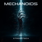 Mechanoids