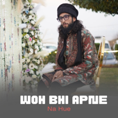 Woh Bhi Apne Na Hue