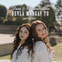 Devla Mangav Tu (feat. Christina Moro) - Single - Dana Moro