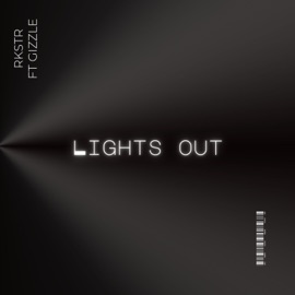 LIGHTS OUT (feat. Gizzle) RKSTR