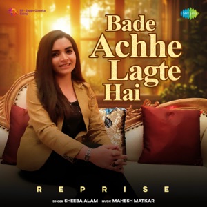 Bade Achhe Lagte Hai (Reprise)