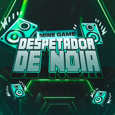Mine Game Despertador de Noia (feat. Mc Levy SP & MC 2T) - Single