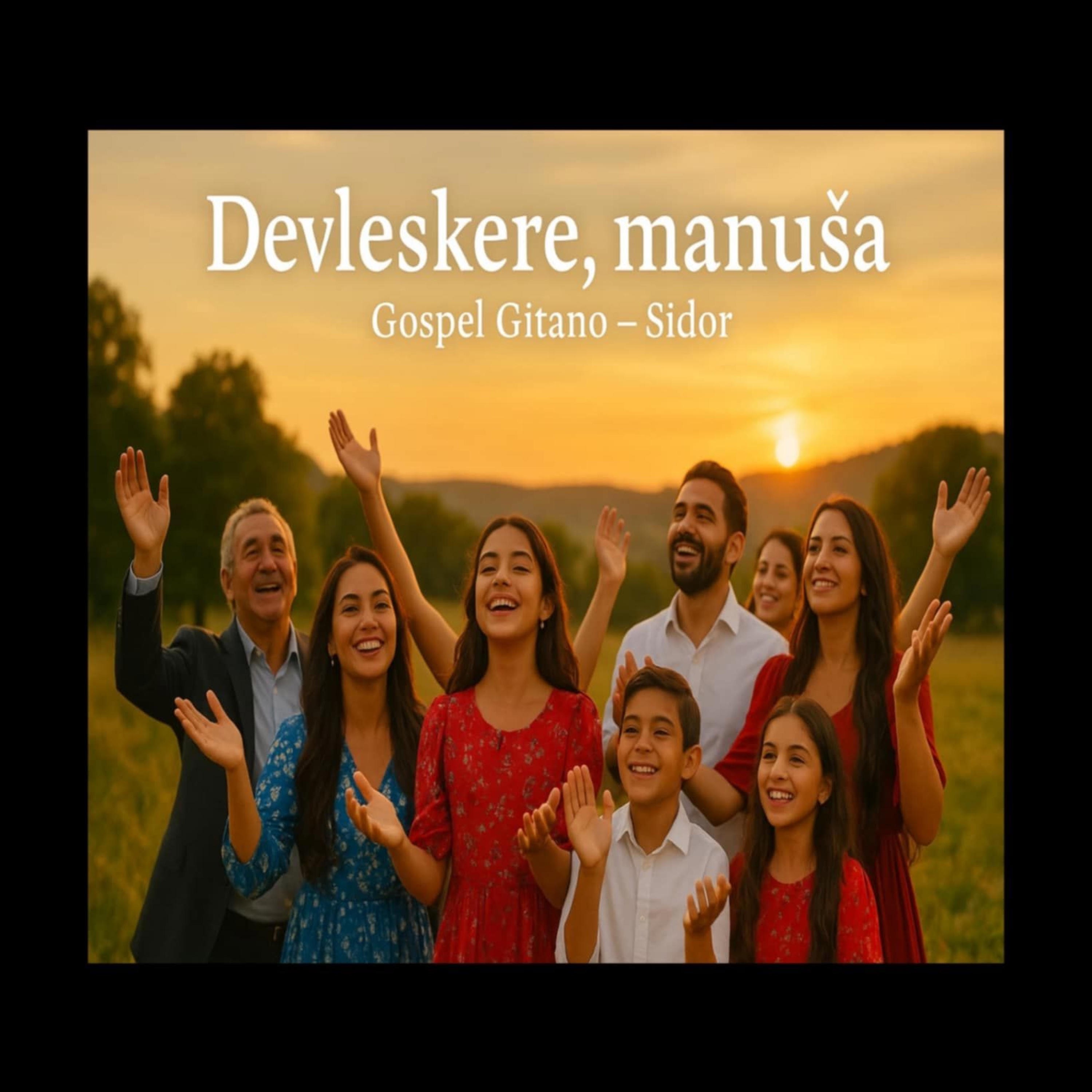 Devleskere, manuša Gospel Gitano – Sidor - Single