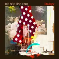 It's Not The End