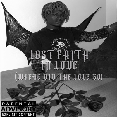 lost faith in love (where did the love go) (feat. AxP) - Single