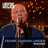 Dochter (uit Liefde Voor Muziek) - Frank Vander Linden