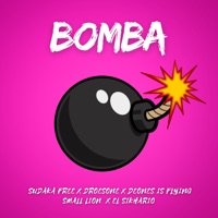 Bomba (feat. El Sikhario, Deones Is Flying & Small Lion) - Single - Sudaka Free & Droesone