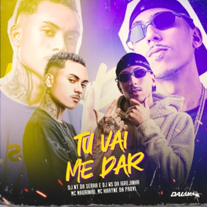 Mtg Tu Vai Me Dar (feat. Mc Karyne da Provi)