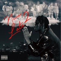 Never 2 Late - Single - NOYC